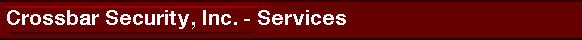  Crossbar Security, Inc. - Services 