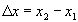 dx=x2-x1