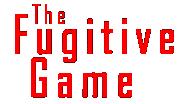 THE FUGITIVE GAME