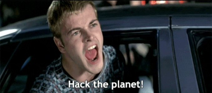 Hack the Planet